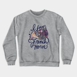 I love French Horn Crewneck Sweatshirt